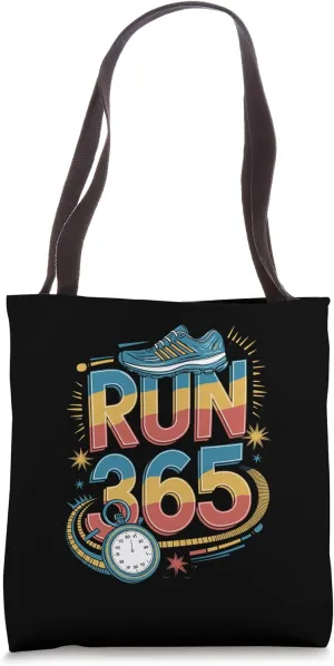 Run 365 Daily Runner Motivation Tote Bag